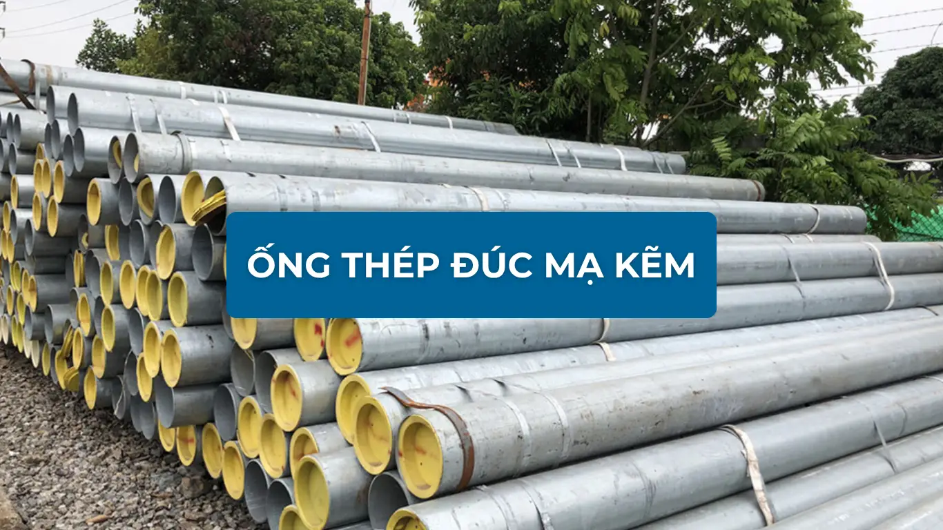 Ống thép đúc mạ kẽm