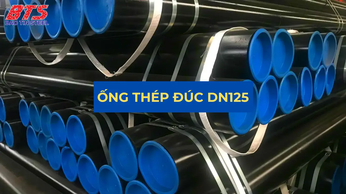 Ống thép đúc DN125