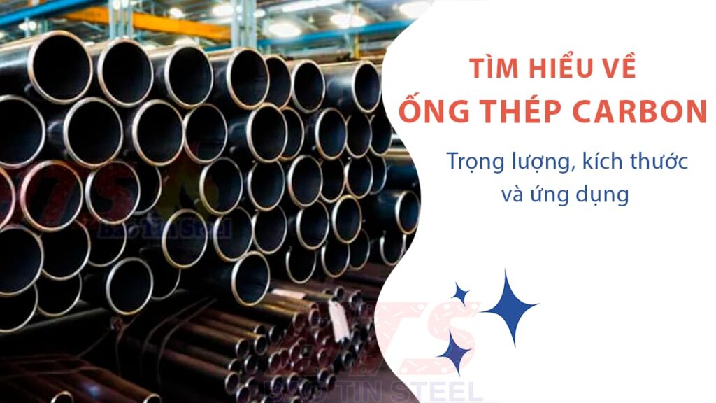 Ống thép carbon là gì?