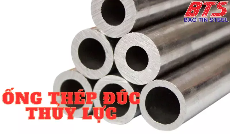 Ống thép đúc thủy lực