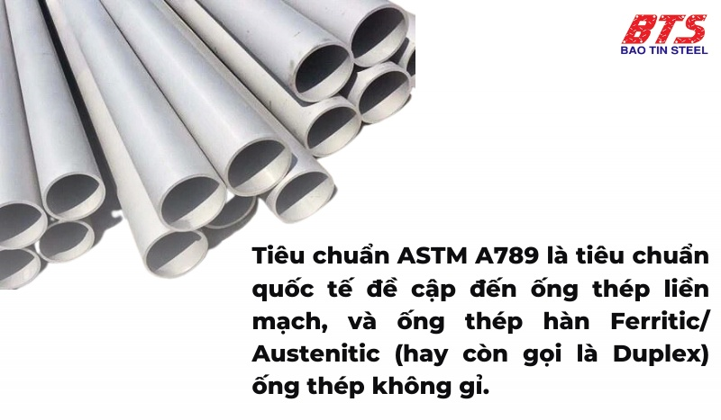 Giới thiệu tiêu chuẩn ASTM A789