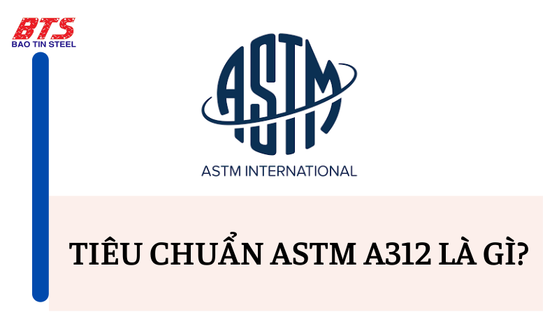 Tiêu chuẩn ASTM là gì? Tiêu chuẩn ASTM là gì?