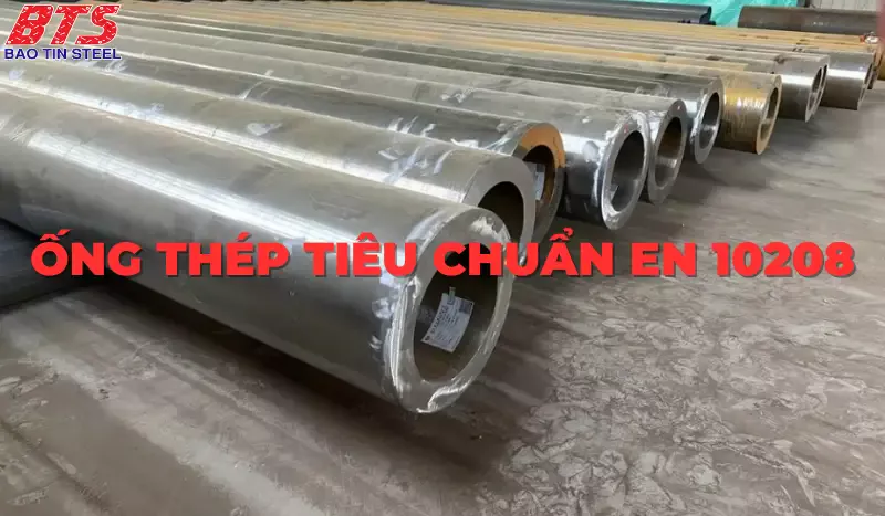 Ống thép theo tiêu chuẩn EN 10208